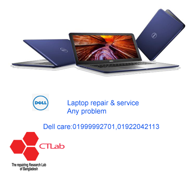 DELL Care Laptop & DELL Laptop repair And DELL Laptop Service Center In  DHAKA BANGLADESH - CTLAB